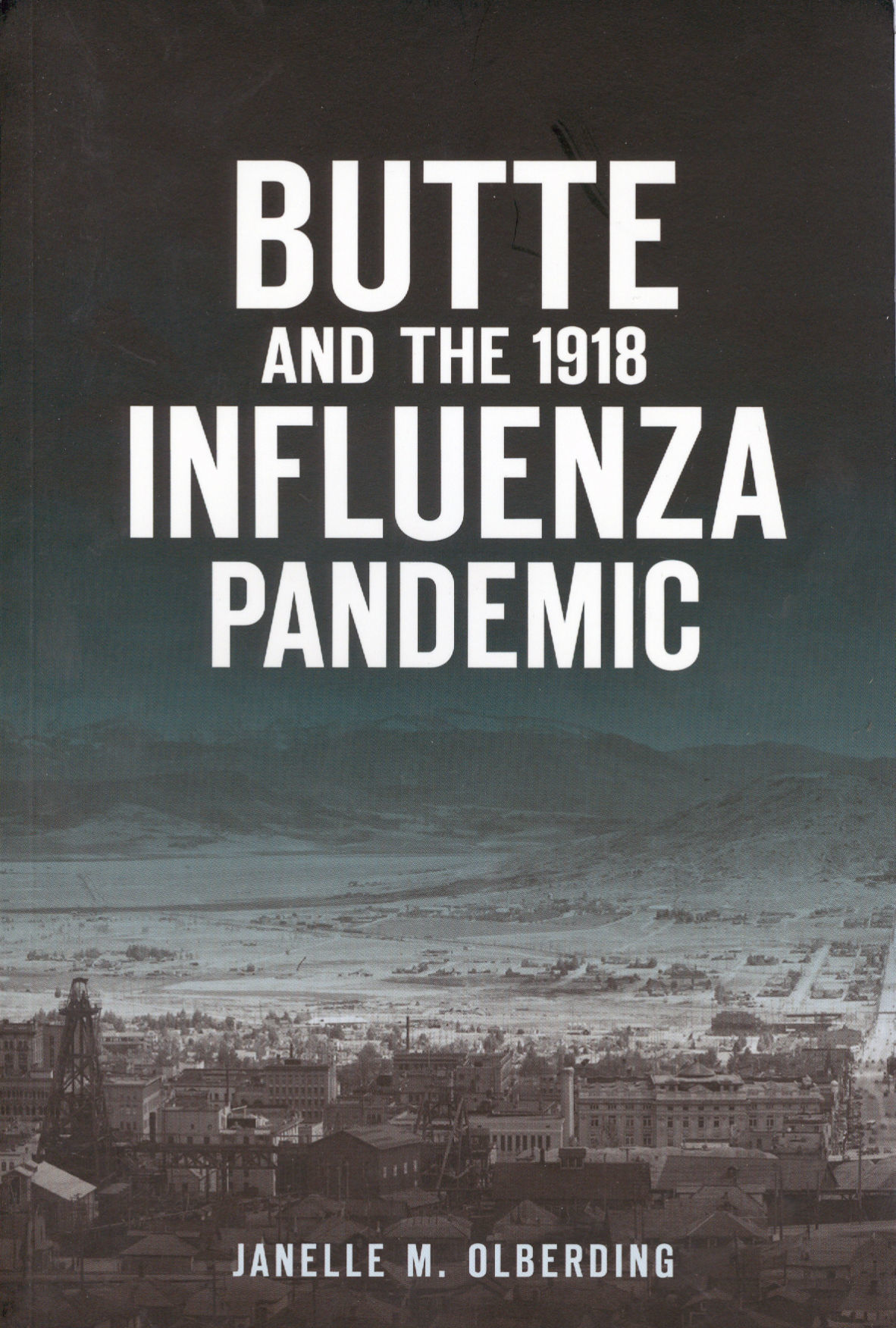 Butte and the 1918 Influenza Pandemic